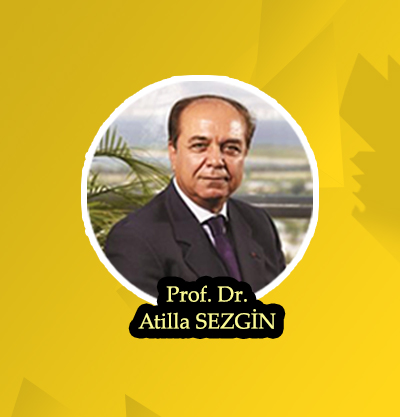 PROF.DR.ATİLLA SEZGİN